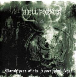 Hell Poemer : Worshipers of the apocryphal ages